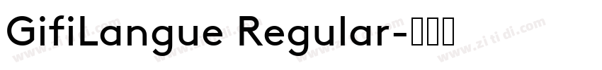 GifiLangue Regular字体转换